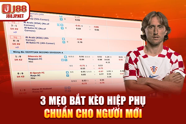 3 mẹo bắt kèo hiệp phụ chuẩn cho người mới